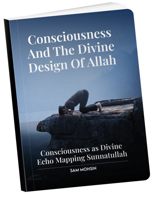 Consciousness And The Divine Design Of Allah